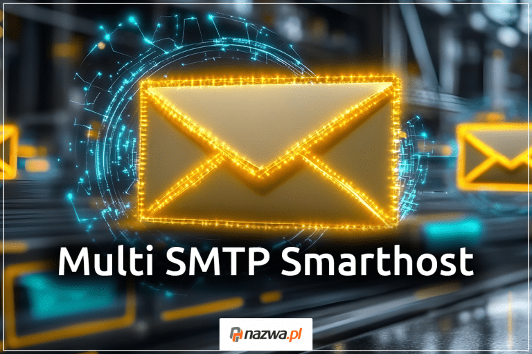 Multi SMTP Smarthost na hostingu w nazwa.pl