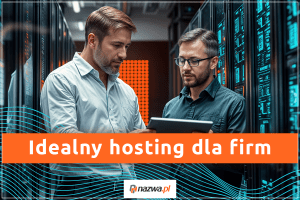 Idealny hosting dla firm | nazwa.pl