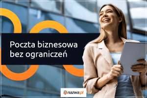 Poczta biznesowa bez ograniczeń | nazwa.pl